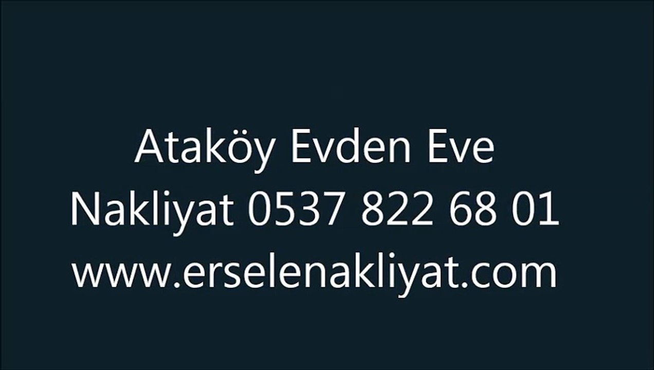 Ataköy Evden Eve Nakliyat 0537 822 68 01