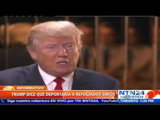 Trump asegura que si llega a la presidencia mandará a los refugiados sirios de vuelta a su país