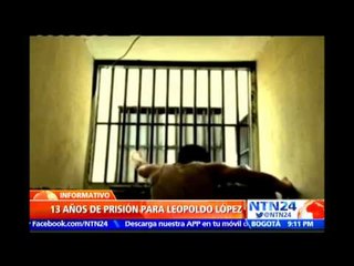 Leopoldo López es sentenciado a 13 años y 9 meses por los hechos del 12 de febrero de 2014