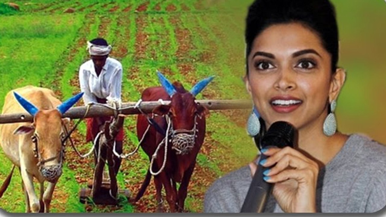 Deepika Padukone To Help  DISTRESSED Farmers