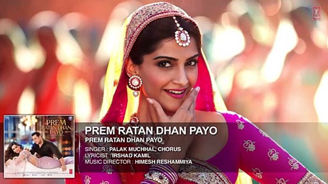 Prem Ratan Dhan Payo Bollywood HD Full Song - Prem Ratan Dhan Payo [2015] Salman Khan,Kareen Kapoor