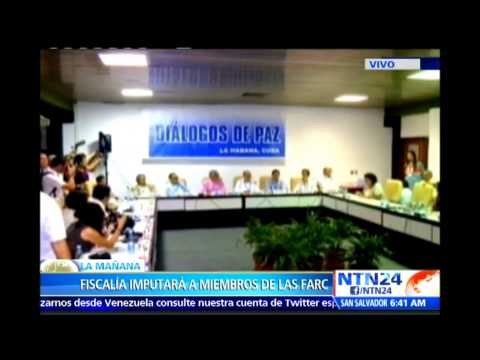 Fiscalía imputará a líderes de las FARC por presunta responsabilidad en crímenes de guerra