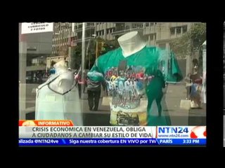 Crisis económica en Venezuela obliga a ciudadanos a cambiar su estilo de vida