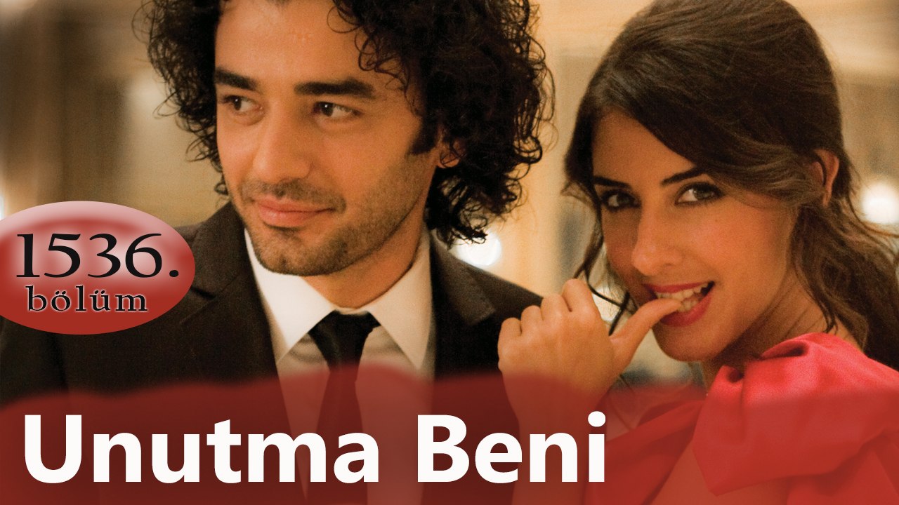Unutma Beni 1536. Bölüm