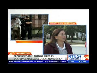 Buenos Aires es ciudad más cara de Latinoamérica debido a la creciente inflación