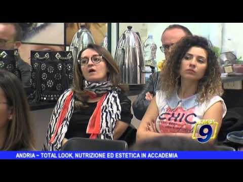 ANDRIA | Total Look, nutrizione ed estestica in accademia