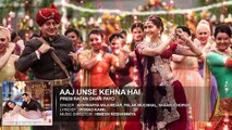 Aaj Unse kehna Hai VIDEO Song | Prem Ratan Dhan Payo | Salman Khan, Sonam Kapoor | Awlla Inc.