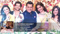 Bachpan Kahan? Full Song (Audio) | Prem Ratan Dhan Payo | Salman Khan, Sonam Kapoor | Awlla Inc.
