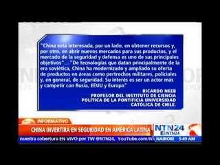 China tiene en la mira seguridad y defensa de América Latina para aumentar inversiones estratégicas
