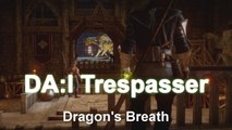 Dragon Age Inquisition Trespasser P11 - Dragon's Breath *Spoilers*