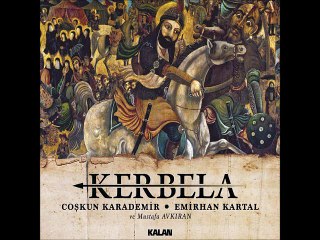 Kerbela (Coskun Karademir ve Emirhan Kartal) - Allah Eyvallah