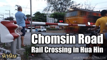 Chomsin Road Rail Crossing in Hua Hin