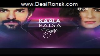 Kaala Paisa Pyaar Episode 51 Part 2