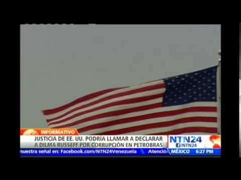 Dilma Rousseff podría ser llamada a declarar ante EE.UU por caso de corrupción en Petrobras