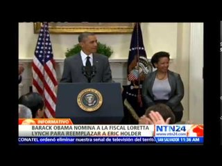 Obama oficializa nominación de Loretta Lynch como próxima secretaria de Justicia de EE.UU.