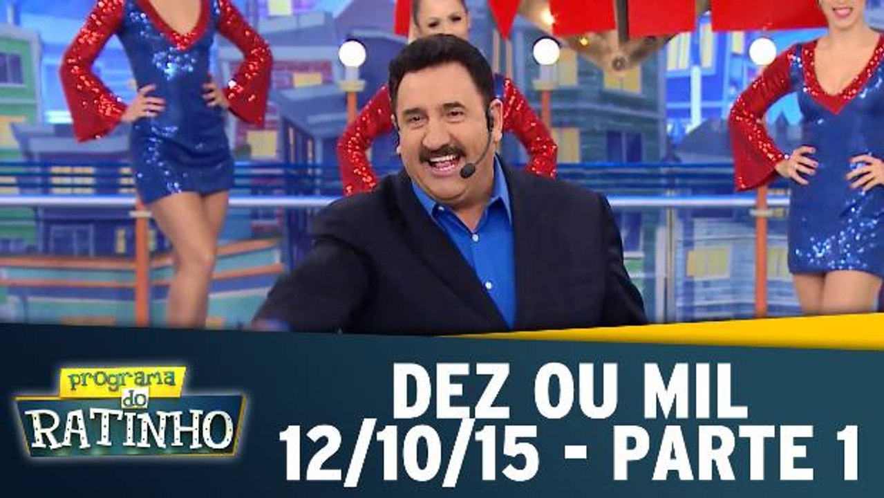 Programa do Ratinho - Dez ou Mil - Parte 1 - Vídeo Dailymotion
