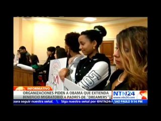 Organizaciones hispanas piden a Obama que amplíe beneficio migratorio a padres de ‘dreamers'