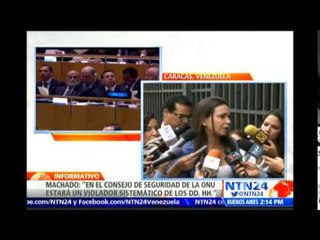 Un violador sistemático de DD.HH. sentado en Consejo de Seguridad de ONU: María Corina Machado