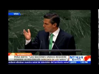 Enrique Peña Nieto insta a la ONU a “transformarse en beneficio de toda la humanidad”