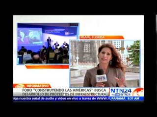 Avanza en Miami el foro "Construyendo las Américas" que busca impulsar la inversión en Latinoamérica