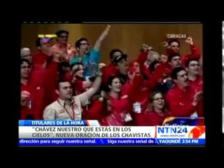 "Chávez nuestro que estás en el cielo": la nueva oración de los chavistas