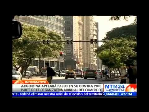 Argentina apelará fallo por violar reglas del comercio e importaciones por parte de la OMC
