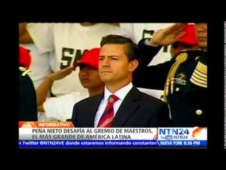 Presidente de México reitera su decisión de implementar una reforma en la educación