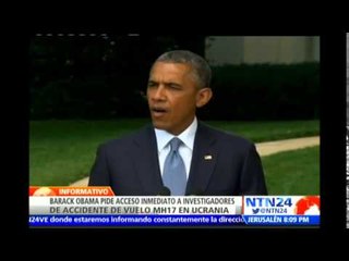 Barack Obama pide accesso "inmediato" a investigadores de accidente del vuelo MH17 en Ucrania