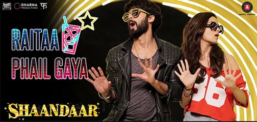 Raitaa Phailgaya Song Full HD Video_ Shaandaar[2015]_ Shahid Kapoor, Alia Bhatt- Video4You.