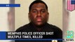 Memphis police officer shot and killed trying to break up a domestic dispute