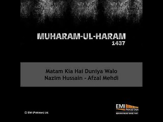 Matam Kia Hai Duniya Walo