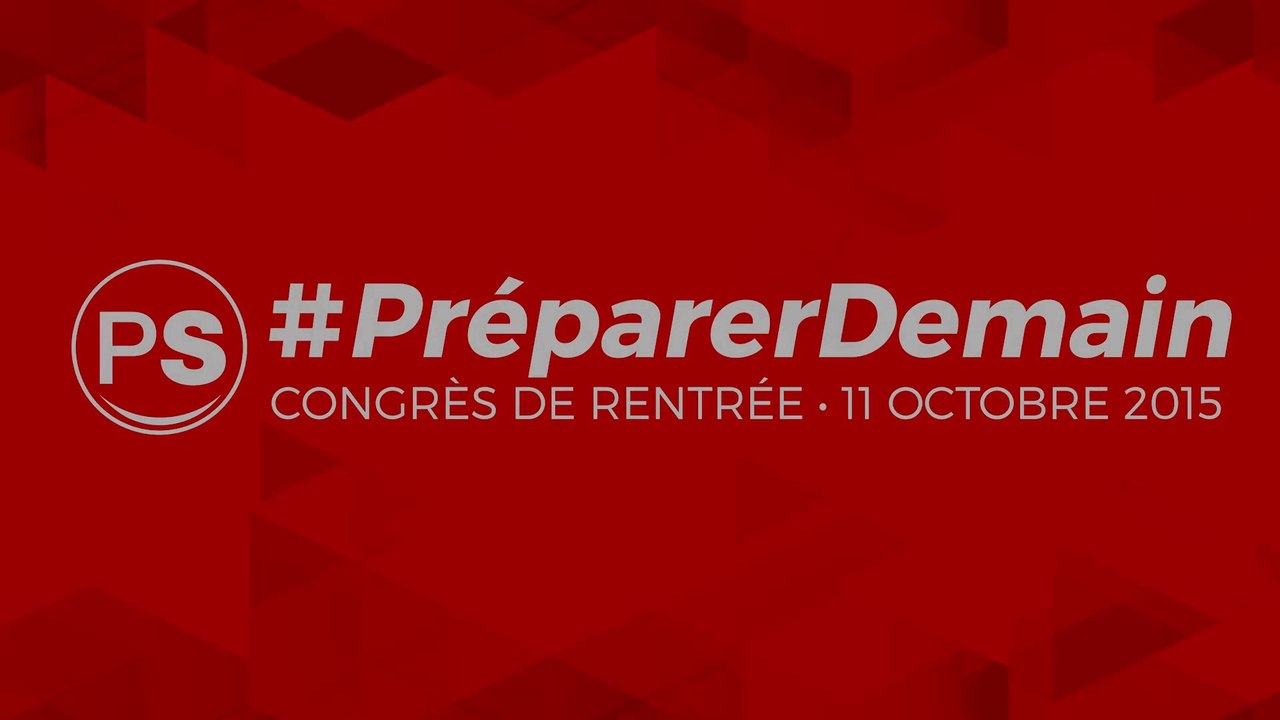 Congrès de rentrée PS 2015