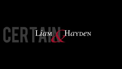 Liam & Hayden || Certain Things