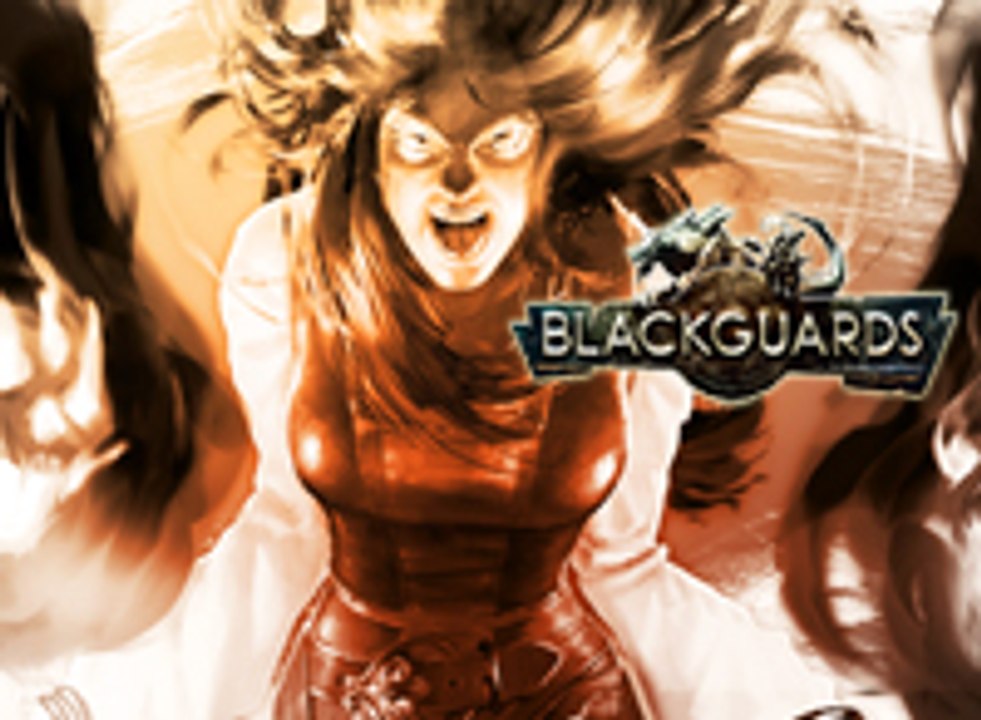 Blackguards, Tráiler lanzamiento