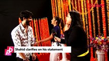 Shahid Kapoor clarifies on his statement of 'SID MARKETING' - Bollywood News