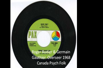 Roger Rodier & Germain Gauthier "Overseer" 1968 Canada Psych Folk
