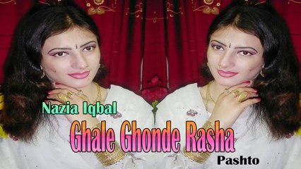 Nazia Iqbal - Ghale Ghonde Rasha