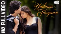 Yadaan Teriyaan FULL  HD VIDEO Song 1080p - Rahat Fateh Ali Khan ¦ Hero ¦ Sooraj, Athiya ¦ New Bollywood Hindi Songs