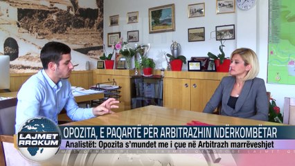 OPOZITA, E PAQARTË PËR ARBITRAZHIN NDËRKOMBËTAR
