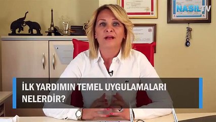 İlk yardımın temel uygulamaları nelerdir