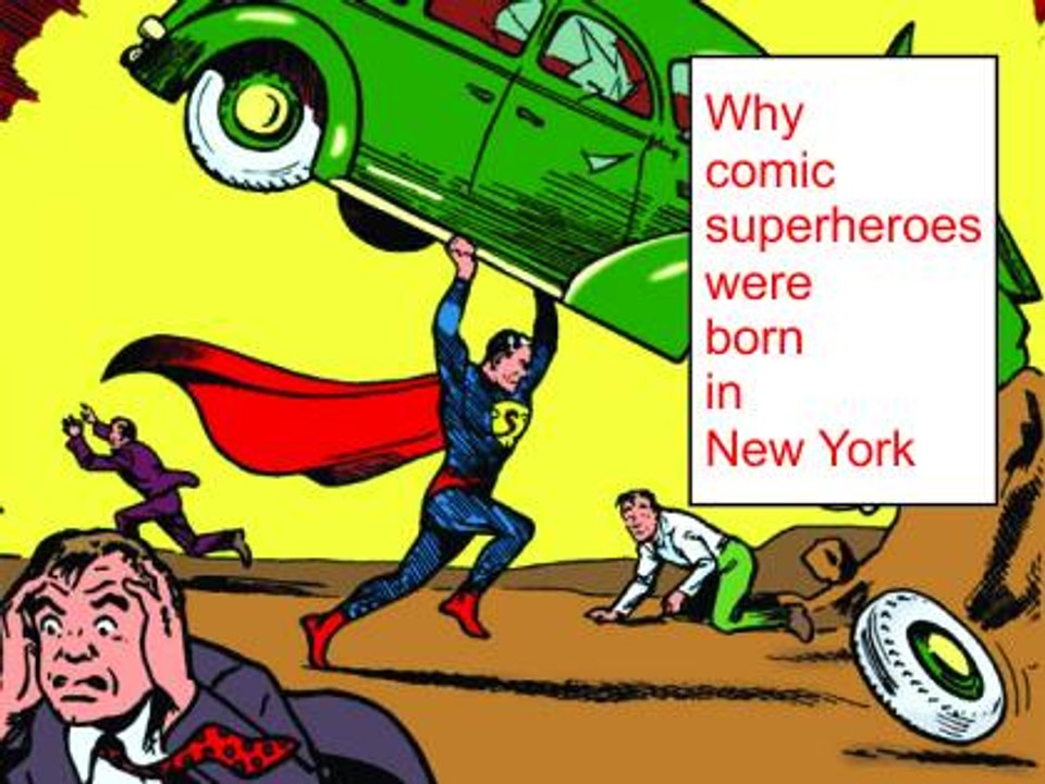 Why comic superheroes were born in New York