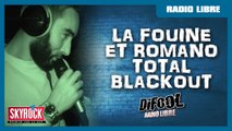 La Fouine & Romano dans un Total Blackout - Radio Libre