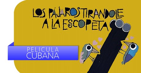 Los Pajaros Tirandole a la Escopeta parte 1