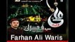 Aey-Hussaini-Maan-Tujhe-Salam, Farhan Ali Waris Nohay (2016) Upload By Asim Ali Abbasi Garello
