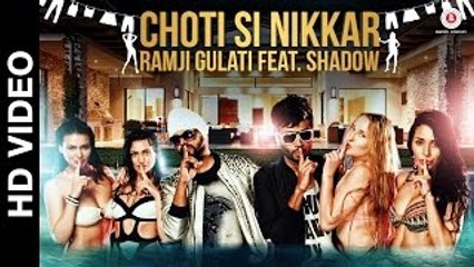Chotti Si Nikkar - Ramji Gulati Ft Dj Shadow Dubai