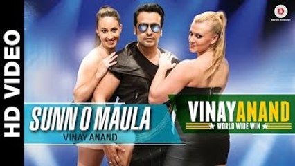 Sunn O Maula - Vinay Anand World Wide Win--Vinay Anand