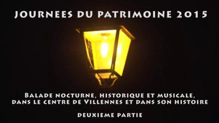 Deuxième partie de la balade nocturne, historique et musicale, dans le centre de Villennes et dans son histoire