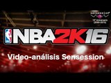 NBA 2K16 Análisis Sensession