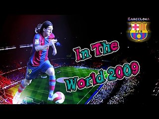 لقطات وأهداف للنجم ليو ميسي ونشيد البرسا الحماسي