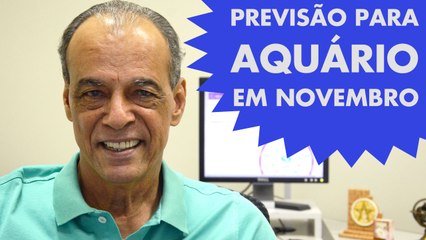 HORÓSCOPO DE AQUÁRIO - PREVISÃO PARA O SIGNO EM NOVEMBRO 2015